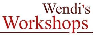Wendi's Workshops
